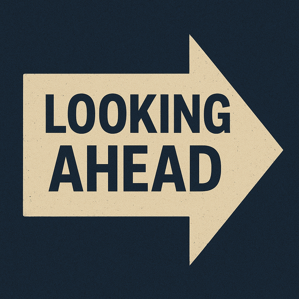 Minimalist graphic of a forward-pointing arrow with the text “LOOKING AHEAD” inside. Cream-colored arrow on dark blue background, symbolizing future vision and strategic direction.